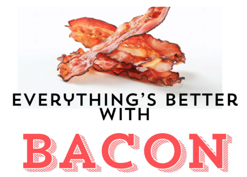 Just add bacon