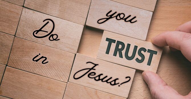 Do You Trust in Jesus? image