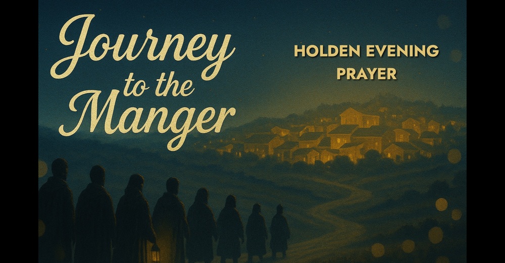 Holden Evening Prayer - Evening Prayer Service