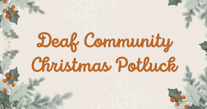 Deaf Community Christmas Potluck