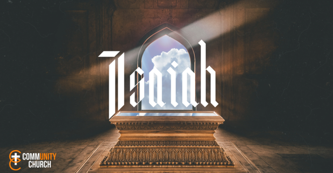 Isaiah - Week 6