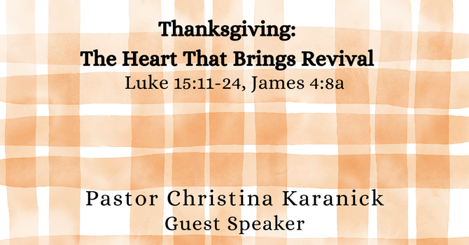 Thanksgiving: The Heart That Brings Revival