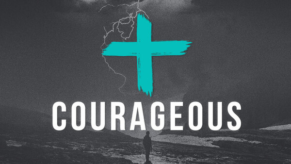 Courageous