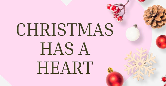 Christmas Has a Heart