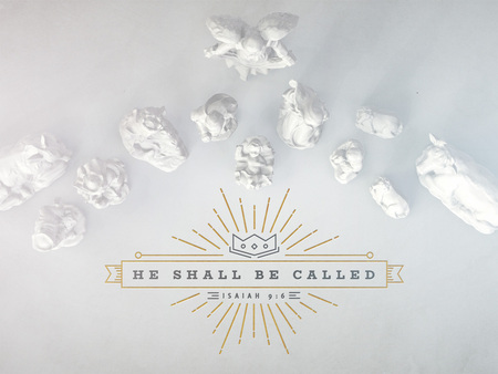 He Shall Be Called