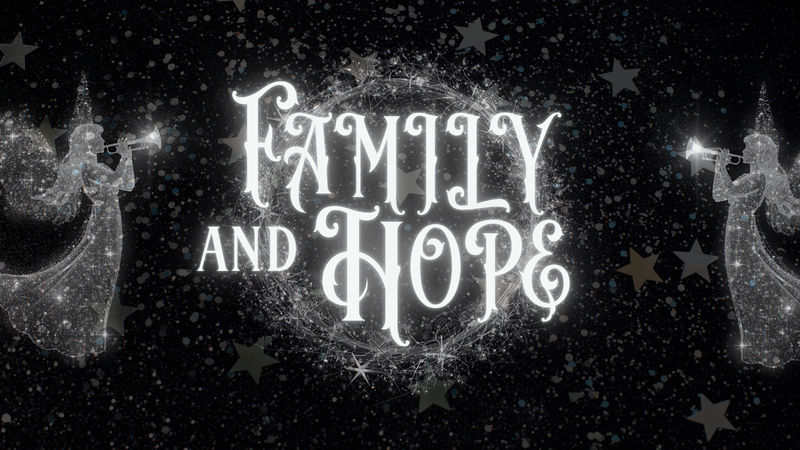 "Family and Hope"