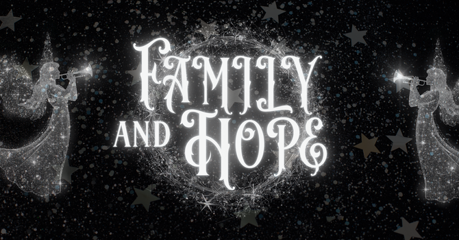 "Family and Hope"