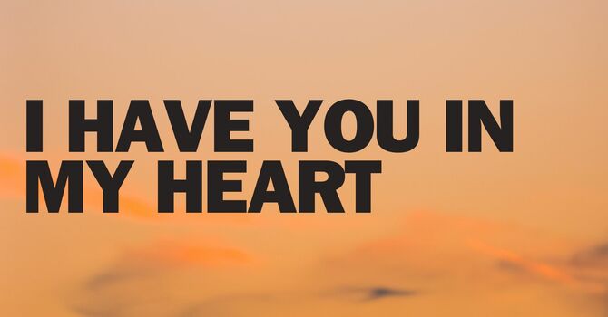 I Have You In My Heart