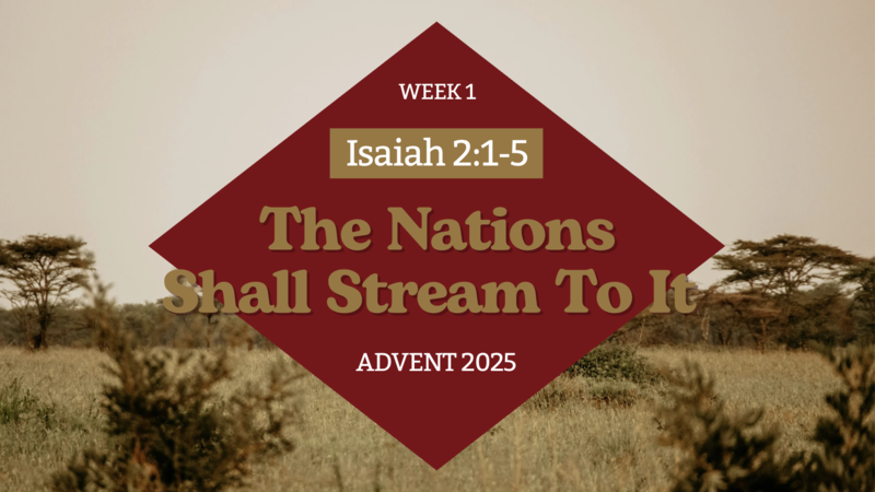 The Nations Shall Stream to It