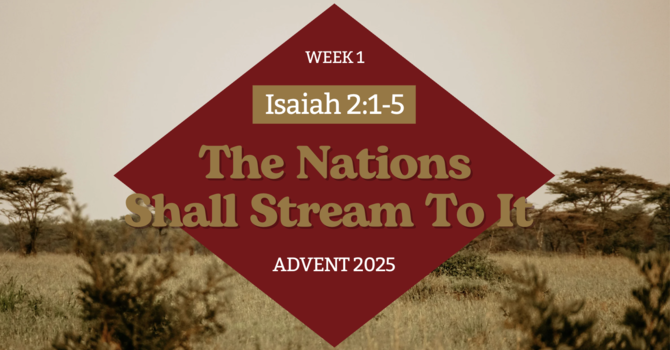 The Nations Shall Stream to It