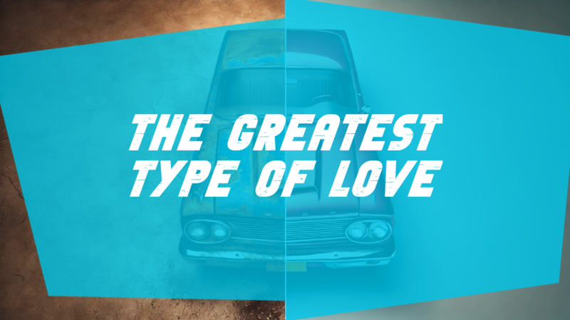 The Greatest Type Of Love