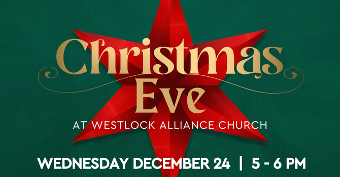 Christmas Eve at Westlock Alliance | Wed Dec 24 @ 5 PM