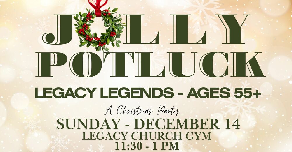 Legacy Legends Potluck