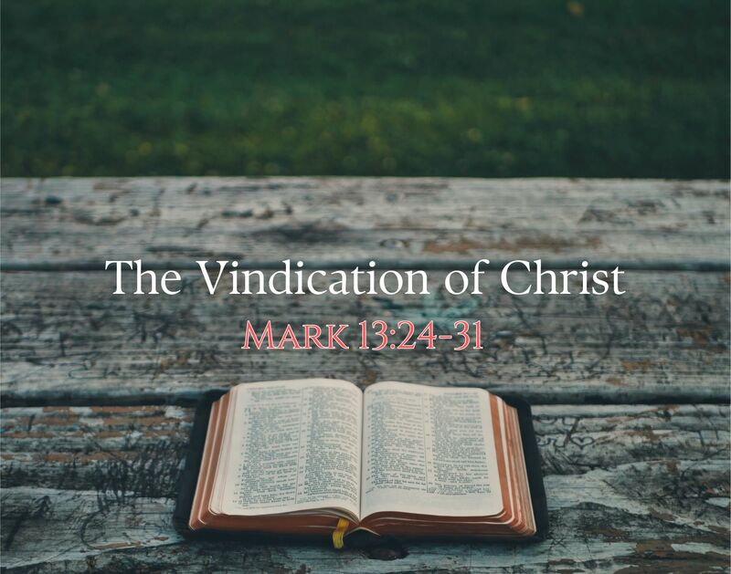 The Vindication of Christ 