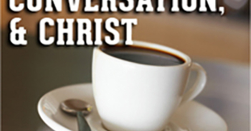 C3 - Coffee, Conversation, and Christ