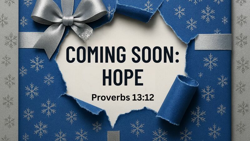 Coming Soon : Hope