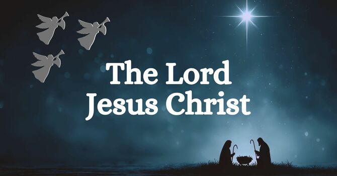 The LORD Jesus Christ