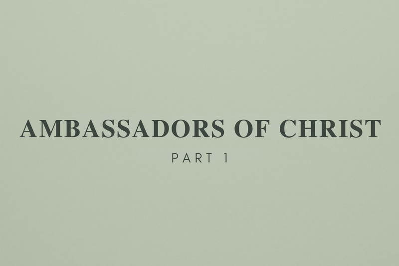 Ambassadors of Christ 