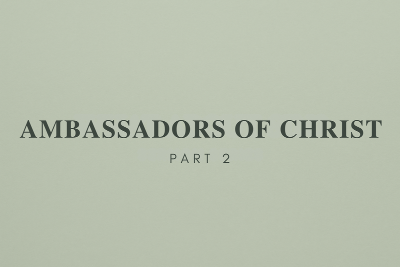 Ambassadors of Christ 