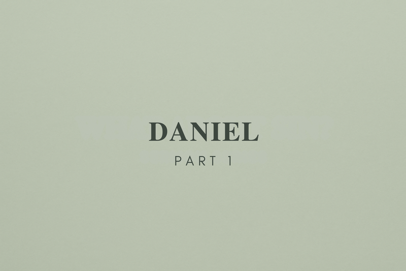 Daniel - Part 1