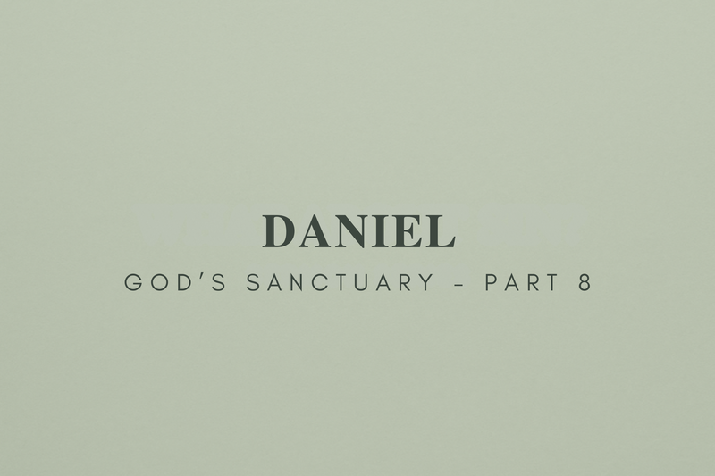 Daniel - Part 8