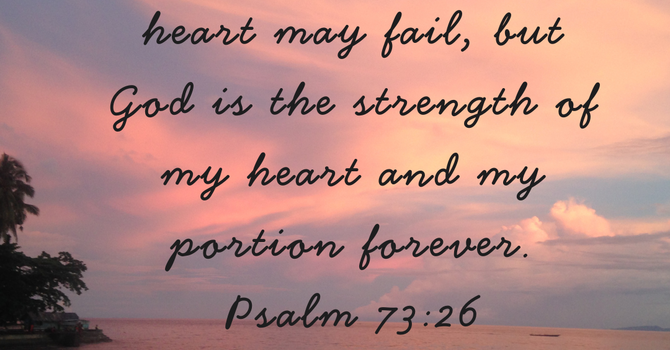 Psalm 73:26 image