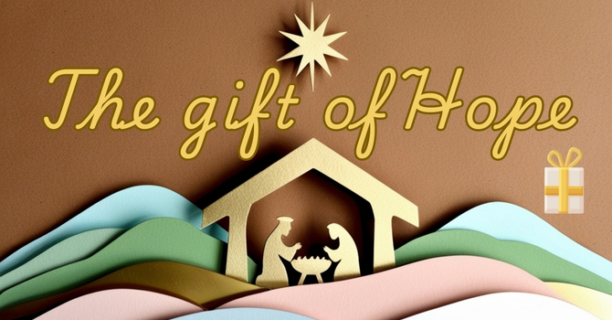 The gift of Hope