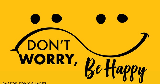 Don't Worry, Be Happy