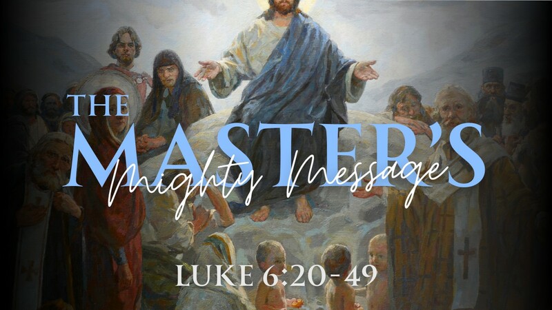 The Master's Mighty Message - Part 3