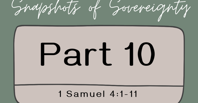 First Baptist Church Kearney MO - Sermon, Snapshots of Sovereignty - Part 10