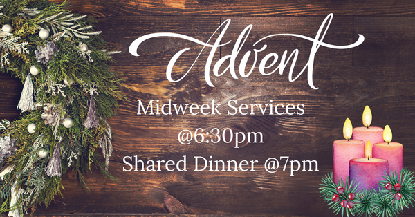Advent Midweek Service & Shared Dinner