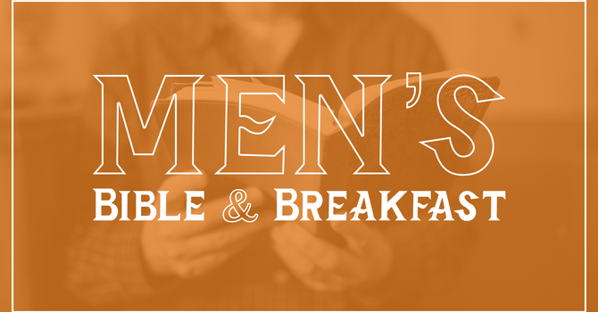Men's Bible & Breakfast