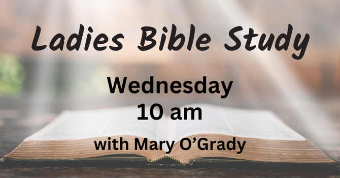 WEDNESDAY LADIES BIBLE STUDIES