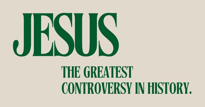 Jesus - La controversia mas grande de la historia.