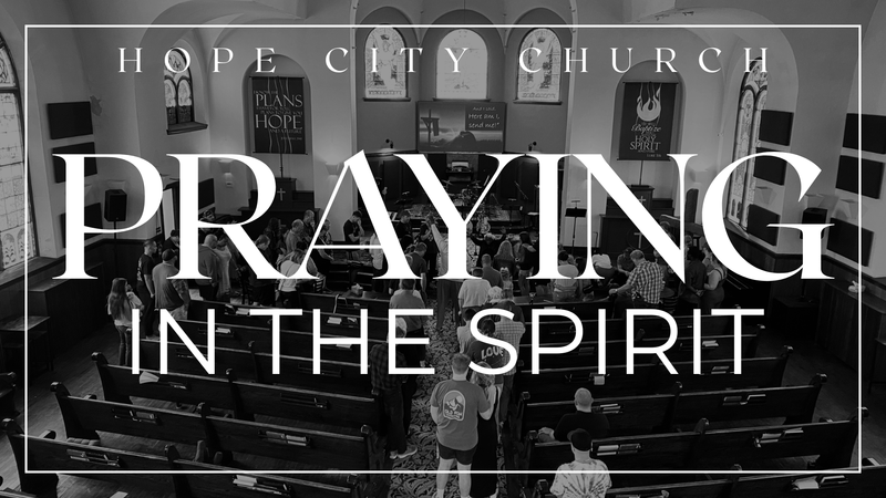 Praying in the Spirit pt. III