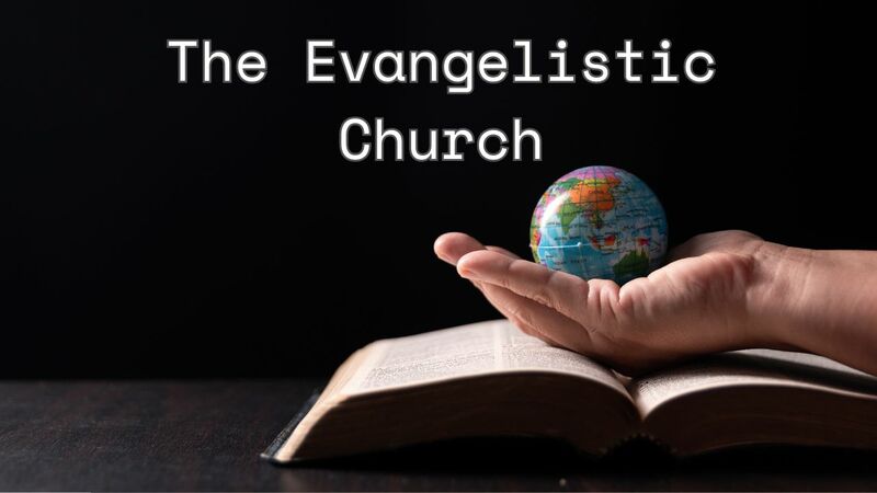 The Evangelistic Church