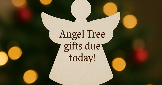 Angel Tree Gifts Due