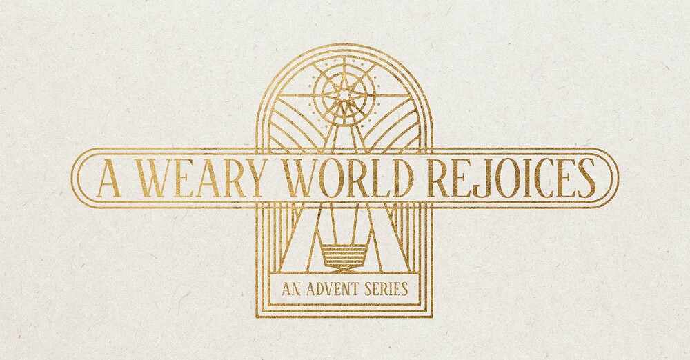 A Weary World Rejoices at the Advent of Hope.