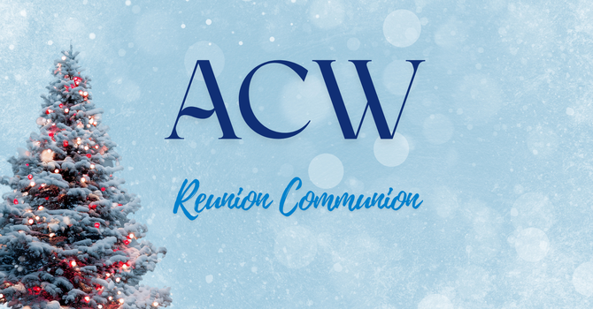 ACW Reunion Communion