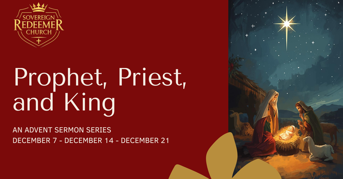 Prophet, Priest, and King