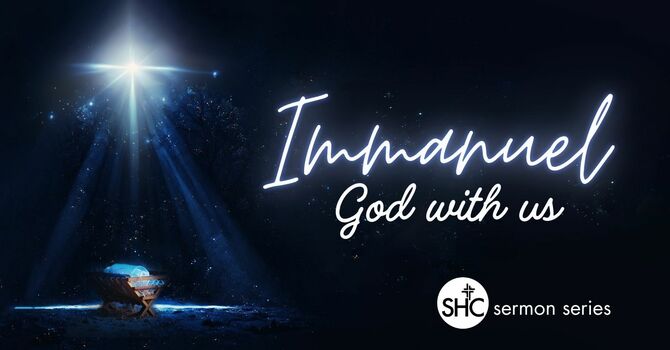 Immanuel: God With Us