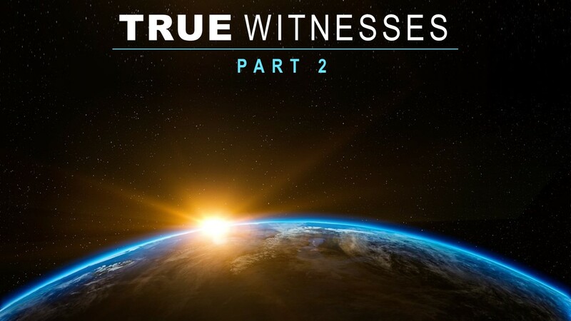 True Witnesses