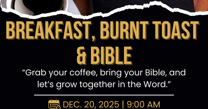 Breakfast, Burnt Toast & Bible