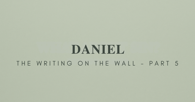 Daniel - Part 5