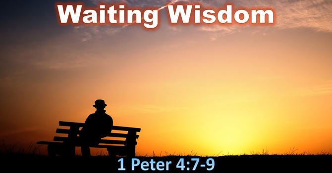 Waiting Wisdom