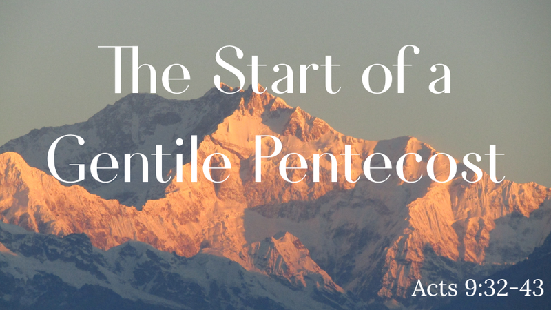 The Start of a Gentile Pentecost 
