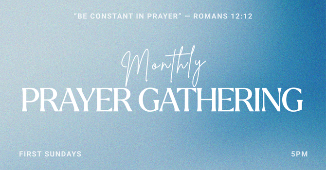Monthly Prayer Gathering