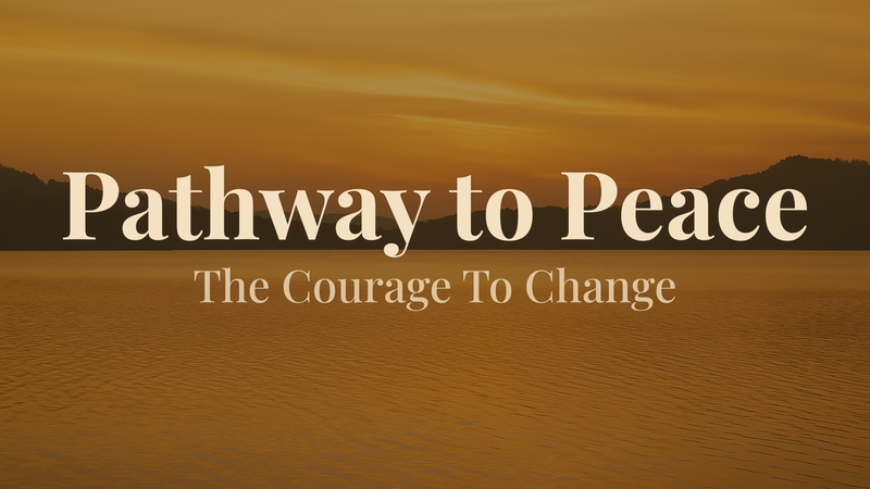 The Courage to Change