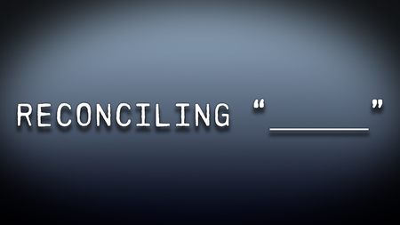 Reconciling