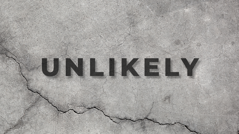 Unlikely